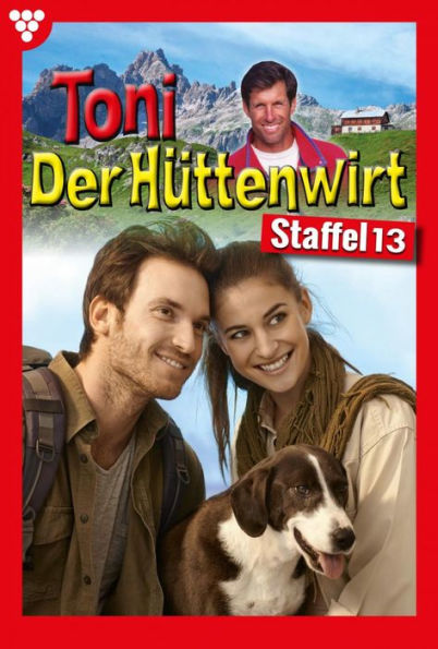 E-Book 121-130: Toni der Hüttenwirt Staffel 13 - Heimatroman