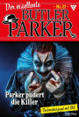 Parker pudert die Killer: Der exzellente Butler Parker 27 - Kriminalroman