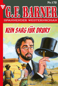 Title: Kein Sarg für Drury: G.F. Barner 172 - Western, Author: G.F. Barner