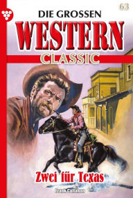 Title: Zwei für Texas: Die großen Western Classic 63 - Western, Author: Frank Callahan