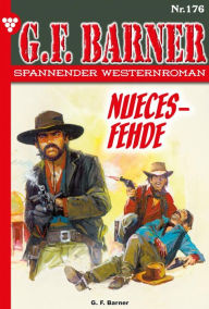 Title: Nueces-Fehde: G.F. Barner 176 - Western, Author: G.F. Barner