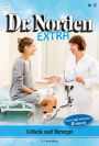 Glück auf Rezept: Dr. Norden Extra 12 - Arztroman