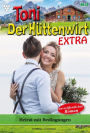Heirat mit Bedingungen: Toni der Hüttenwirt Extra 14 - Heimatroman