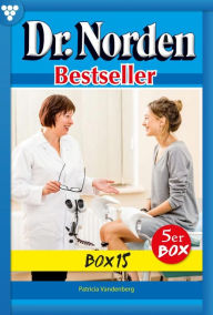 Title: E-Book 76-80: Dr. Norden Bestseller Box 15 - Arztroman, Author: Patricia Vandenberg