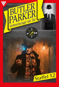 Title: E-Book 111-120: Butler Parker Staffel 12 - Kriminalroman, Author: Günter Dönges