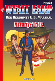 Title: McCartys Trick: Wyatt Earp 232 - Western, Author: William Mark