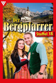 Title: E-Book 171-180: Der Bergpfarrer Staffel 18 - Heimatroman, Author: Toni Waidacher
