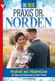 Title: Hochzeit mit Hindernissen: Die neue Praxis Dr. Norden 13 - Arztserie, Author: Carmen von Lindenau