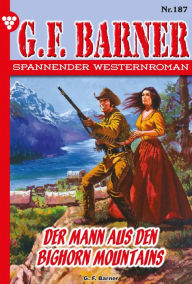 Title: Der Mann aus den Bighorn Mountains: G.F. Barner 187 - Western, Author: G.F. Barner