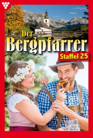 Title: E-Book 241-250: Der Bergpfarrer Staffel 25 - Heimatroman, Author: Toni Waidacher