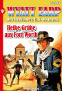 Heiße Grüße aus Fort Worth: Wyatt Earp 243 - Western