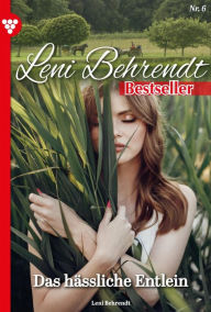 Title: Das hässliche Entlein: Leni Behrendt Bestseller 6 - Liebesroman, Author: Leni Behrendt