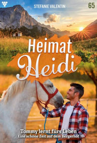 Title: Tommy lernt fürs Leben: Heimat-Heidi 65 - Heimatroman, Author: Stefanie Valentin