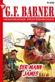 Title: Der Mann James: G.F. Barner 206 - Western, Author: G.F. Barner