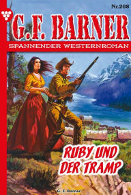 Title: Ruby und der Tramp: G.F. Barner 208 - Western, Author: G.F. Barner