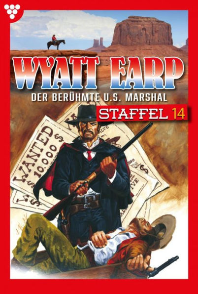 E-Book 131 - 140: Wyatt Earp Staffel 14 - Western