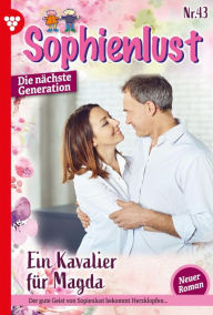 Title: Ein Kavalier für Magda: Sophienlust - Die nächste Generation 43 - Familienroman, Author: Simone Aigner