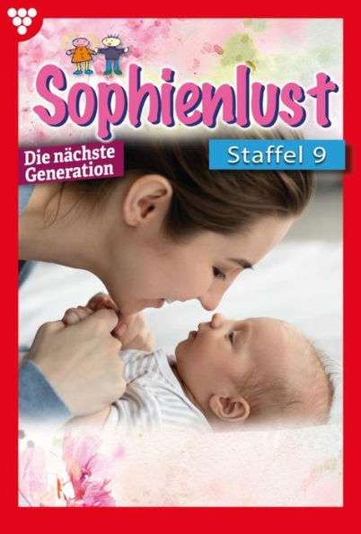 E-Book 81-90: Sophienlust - Die nächste Generation Staffel 9 - Familienroman