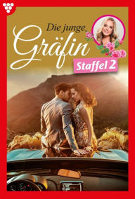 Title: E-Book 11- 20: Die junge Gräfin Staffel 2 - Adelsroman, Author: Michaela Dornberg