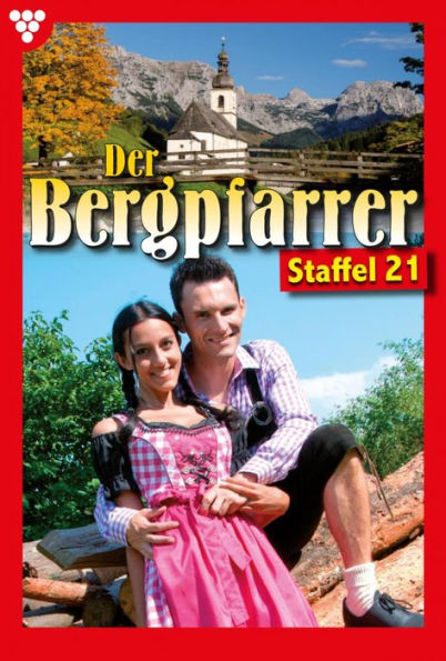 E-Book 201- 210: Der Bergpfarrer Staffel 21 - Heimatroman