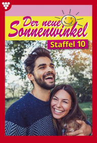 Title: E-Book 91-100: Der neue Sonnenwinkel Staffel 10 - Familienroman, Author: Michaela Dornberg