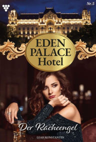 Title: Der Racheengel: Eden Palace 5 - Liebesroman, Author: Leah Konstantin