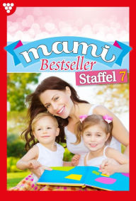 Title: E-Book 61 -70: Mami Bestseller Staffel 7 - Familienroman, Author: Cornelia Waller