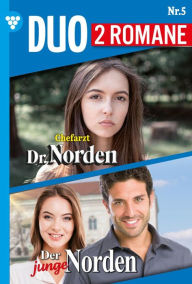 Title: Chefarzt Dr. Norden 1115 + Der junge Norden 5: Dr. Norden-Duo 5 - Arztroman, Author: Patricia Vandenberg