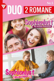 Title: Sophienlust Die nächste Generation 5 + Sophienlust Wie alles begann 5: Sophienlust-Duo 5 - Familienroman, Author: Marietta Brem