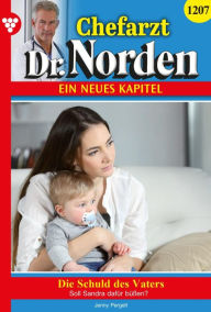 Title: Die Schuld des Vaters: Chefarzt Dr. Norden 1207 - Arztroman, Author: Jenny Pergelt