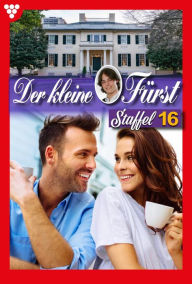 Title: E-Book 151-160: Der kleine Fürst Staffel 16 - Adelsroman, Author: Viola Maybach