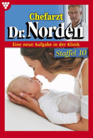 Title: E-Book 1201-1210: Chefarzt Dr. Norden Staffel 10 - Arztroman, Author: Jenny Pergelt