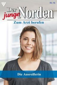 Title: Die Ausreißerin: Der junge Norden 16 - Arztroman, Author: Carolin Grahl