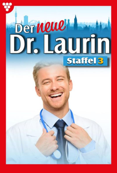 E-Book 21-30: Der neue Dr. Laurin Staffel 3 - Arztroman