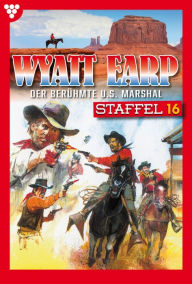 Title: E-Book 151 - 160: Wyatt Earp Staffel 16 - Western, Author: William Mark