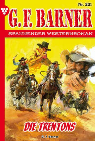 Title: Die Trentons: G.F. Barner 221 - Western, Author: G.F. Barner
