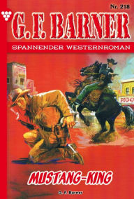 Title: Mustang-King: G.F. Barner 218 - Western, Author: G.F. Barner