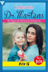 Title: E-Book 76-80: Kinderärztin Dr. Martens Box 16 - Arztroman, Author: Britta Frey