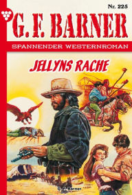 Title: Jellyns Rache: G.F. Barner 225 - Western, Author: G.F. Barner