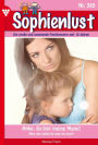 Anke, du bist meine Mami!: Sophienlust 365 - Familienroman