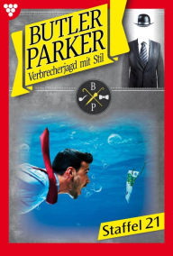 Title: E-Book 201-210: Butler Parker Staffel 21 - Kriminalroman, Author: Günter Dönges