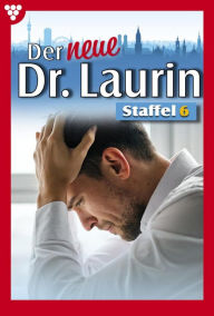 Title: E-Book 51-60: Der neue Dr. Laurin Staffel 6 - Arztroman, Author: Viola Maybach