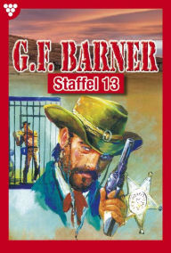 Title: E-Book 121-130: G.F. Barner Staffel 13 - Western, Author: G.F. Barner