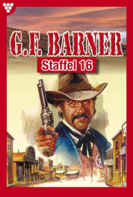 Title: E-Book 151-160: G.F. Barner Staffel 16 - Western, Author: G.F. Barner