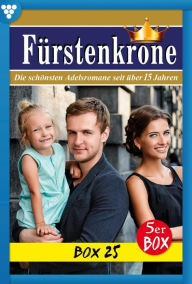 Title: E-Book 131-135: Fürstenkrone Box 25 - Adelsroman, Author: Diverse Autoren