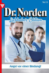 Title: Angst vor einer Bindung?: Dr. Norden Liebhaber Edition 13 - Arztroman, Author: Patricia Vandenberg