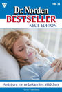 Angst um ein unbekanntes Mädchen: Dr. Norden Bestseller - Neue Edition 34 - Arztroman