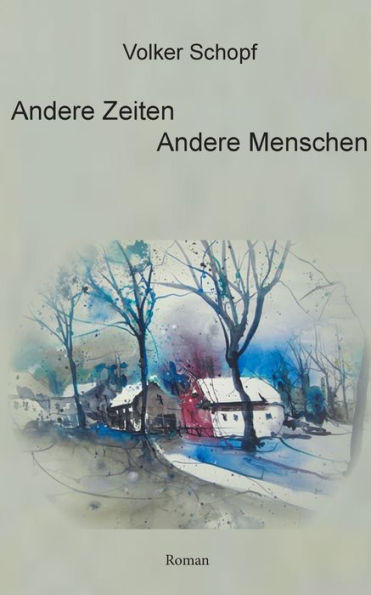 Andere Zeiten - Andere Menschen