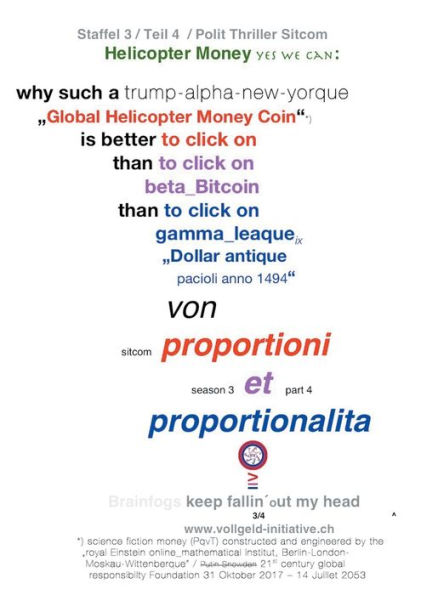 Helicopter Money - 4: Yes we can: Why such a trump-alpha-new-yorque "Global Helicopter Money Coin"*) is better to click on than to click on beta_Bitcoin than to click on gamma_leaqueix "Dollar antique pacioli anno 1494"