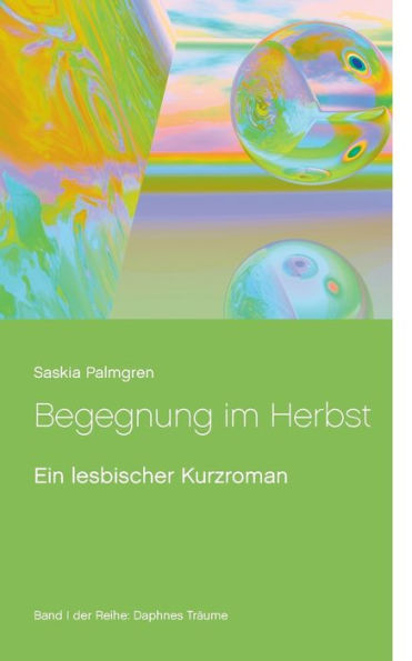 Begegnung im Herbst: Ein lesbischer Kurzroman
